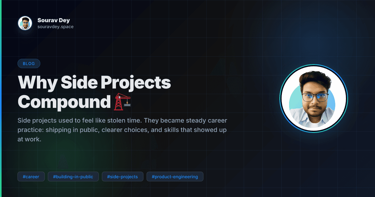 Why Side Projects Compound 🏗️